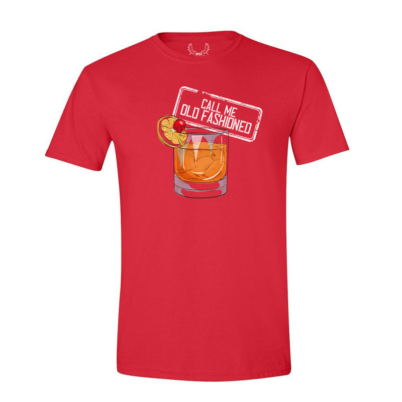 Call Me Old Fashioned - T-Shirt