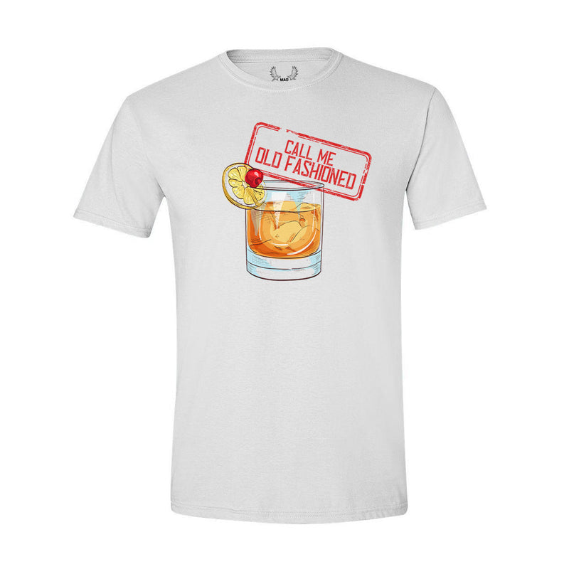 Call Me Old Fashioned - T-Shirt