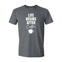 Life Begins After Coffee - T-Shirt