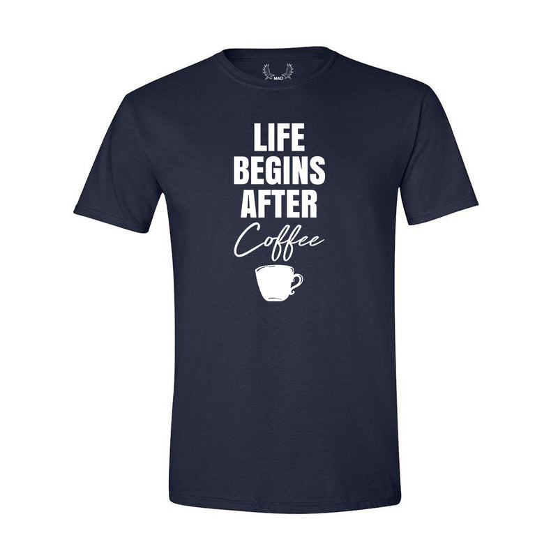Life Begins After Coffee - T-Shirt